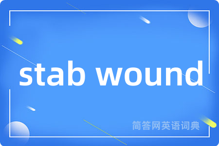 stab wound