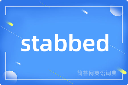 stabbed