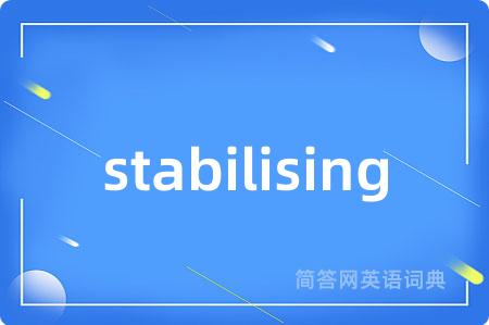 stabilising
