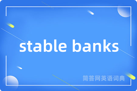 stable banks