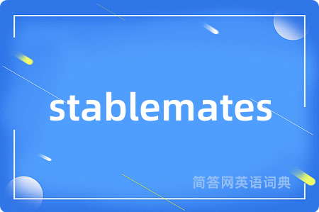 stablemates