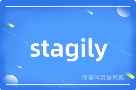 stagily