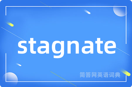 stagnate