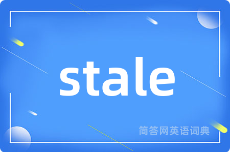 stale