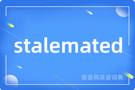 stalemated