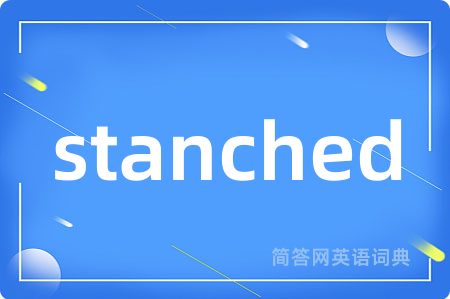 stanched