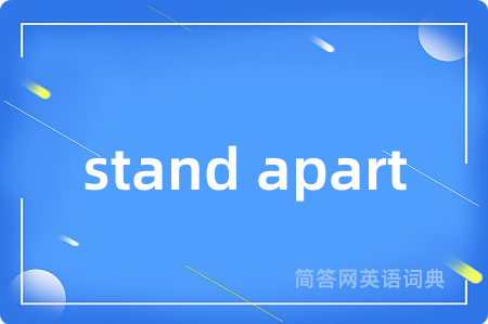stand apart