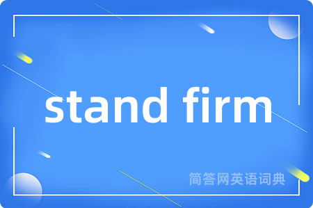stand firm