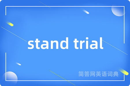 stand trial