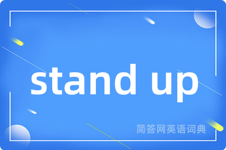 stand up