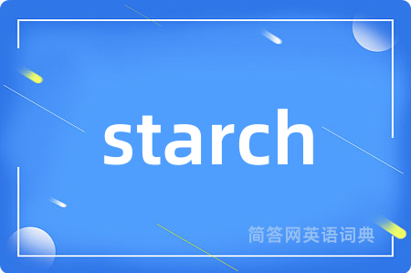 starch