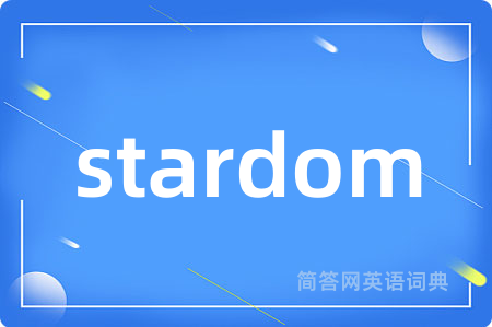 stardom