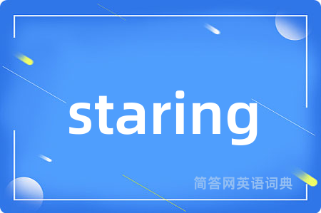 staring