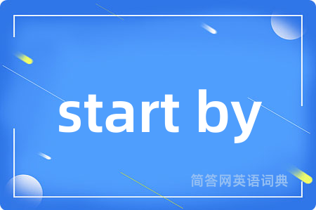 start by