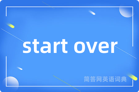 start over