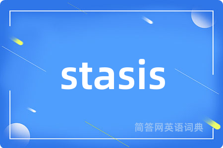 stasis
