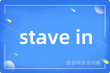 stave in