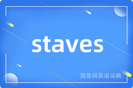 staves