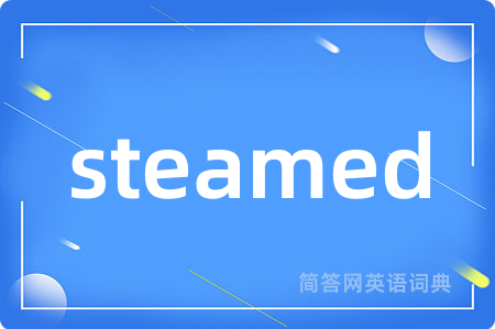 steamed