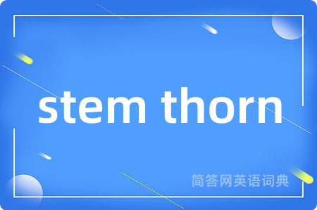 stem thorn
