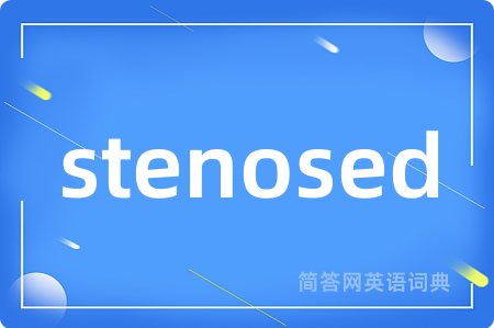 stenosed
