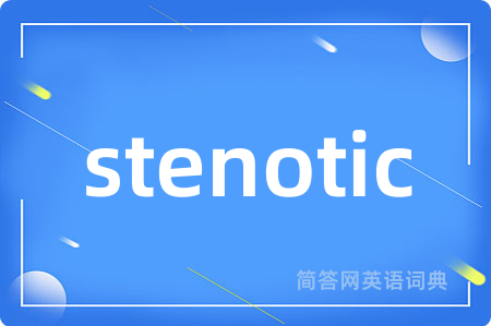 stenotic