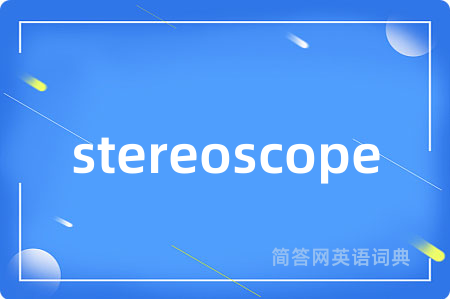 stereoscope