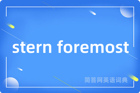 stern foremost