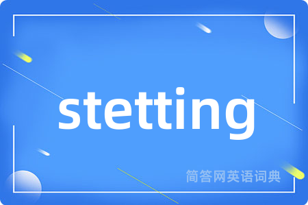 stetting