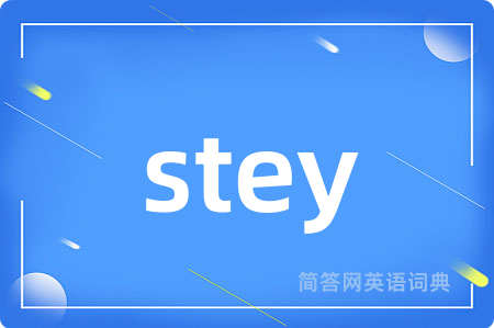 stey