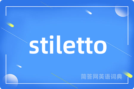 stiletto