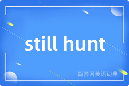 still hunt