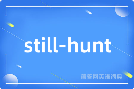still-hunt
