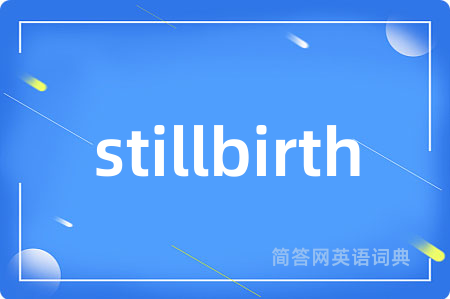 stillbirth