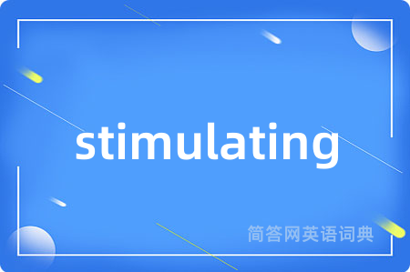 stimulating