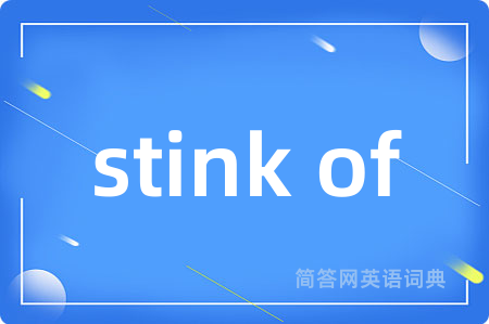 stink of