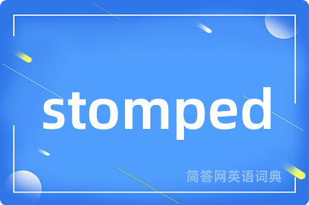 stomped