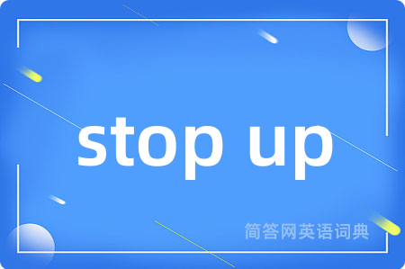 stop up
