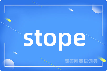 stope