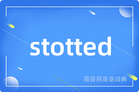 stotted