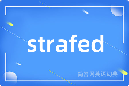 strafed