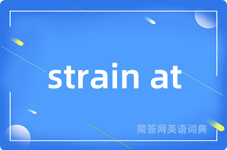 strain at