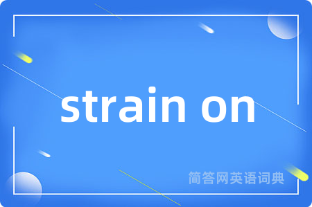 strain on