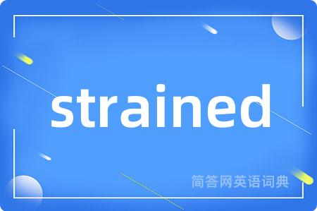 strained