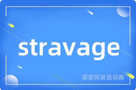 stravage