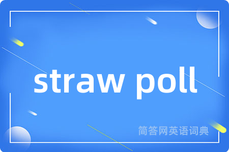 straw poll
