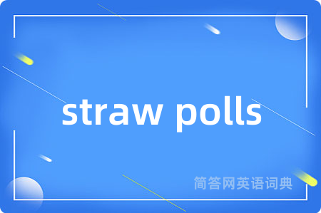 straw polls