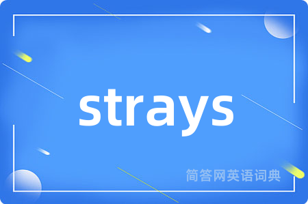 strays