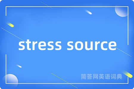 stress source