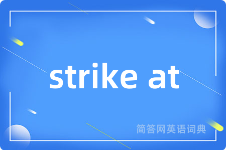 strike at